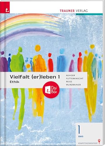 Vielfalt (er)leben 1 - Ethik 1 BMS + TRAUNER-DigiBox von TRAUNER