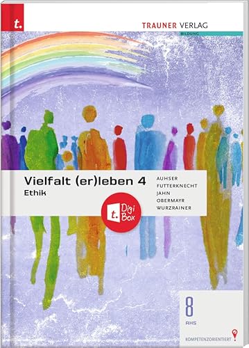 Vielfalt (er)leben 4 - Ethik 8 AHS + TRAUNER-DigiBox von TRAUNER