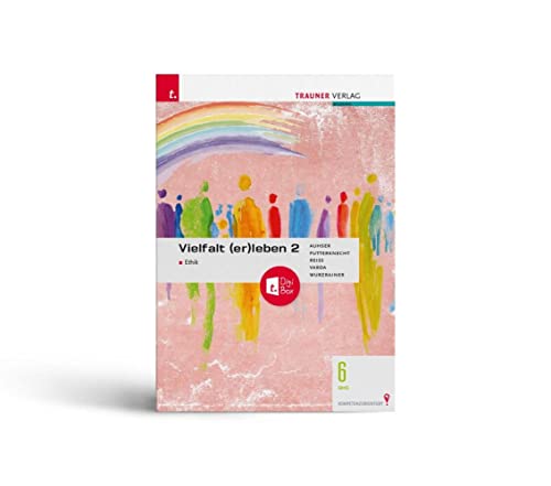 Vielfalt (er)leben - Ethik 2 AHS + TRAUNER-DigiBox von Trauner Verlag