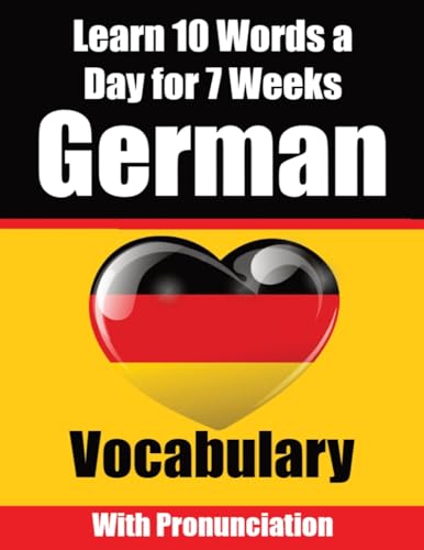 German Vocabulary Builder: Learn 10 German Words a Day for 7 Weeks | The Daily German Challenge: A Comprehensive Guide for Children and Beginners to Learn German | Learn German Language