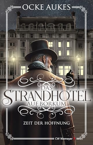 Das Strandhotel auf Borkum: Zeit der Hoffnung von Niemeyer C.W. Buchverlage
