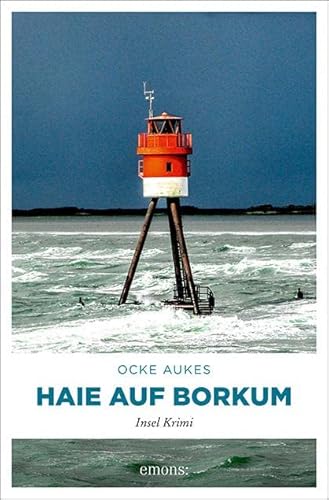 Haie auf Borkum: Insel Krimi von Emons Verlag