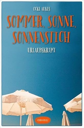 Sommer, Sonne, Sonnenstich (Urlaubskrimi)