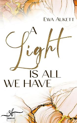 A Light Is All We Have: Liebesroman von Zeilenfluss