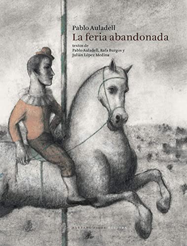 La feria abandonada La feria abandonada von Barbara Fiore Editora