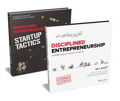 Disciplined Entrepreneurship Bundle: Includes Disciplined Entrepreneurship, Expanded & Updated + Disciplined Entrepreneurship Startup Tactics: 24 ... to Turn Your Business Plan into a Business