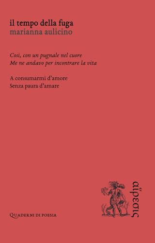 Il tempo della fuga (Quaderni di poesia) von Eretica Edizioni