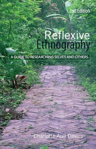 Reflexive Ethnography: A Guide to Researching Selves and Others (The Asa Research Methods) von Routledge