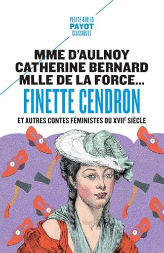 Finette Cendron: et autres contes féministes du XVIIe siècle