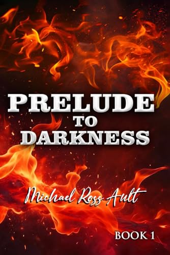 Prelude to Darkness: Book 1 Prelude to Darkness: Book 1 von Worldwide Publicists