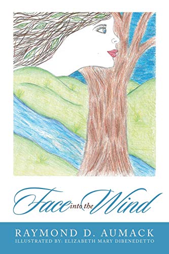 Face into the Wind von Authorhouse