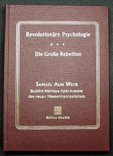 Abhandlung über Revolutionäre Psychologie / Die Grosse Rebellion