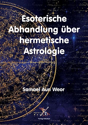 Esoterische Abhandlung über hermetische Astrologie von Verlag Heliakon