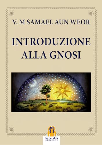 Introduzione alla Gnosi Introduzione alla Gnosi von Harmakis