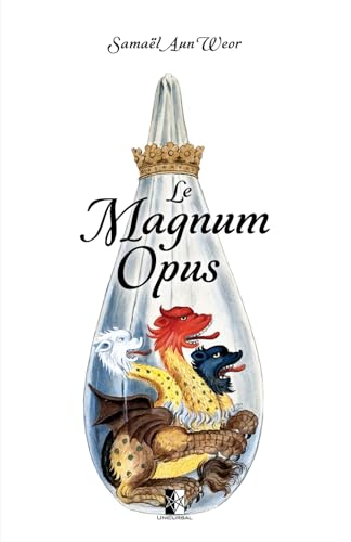 Le Magnum Opus Le Magnum Opus von Unicursal