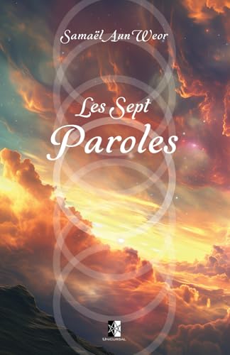 Les Sept Paroles Les Sept Paroles von Unicursal
