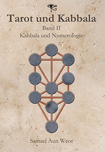 Tarot und Kabbala: Band II: Kabbala und Numerologie
