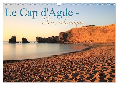 Le Cap d'Agde - Terre volcanique (Wandkalender 2025 DIN A3 quer), CALVENDO Monatskalender von CALVENDO
