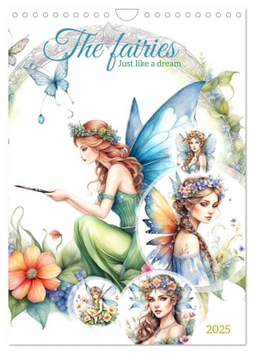 The fairies (Wall Calendar 2025 DIN A4 portrait), CALVENDO 12 Month Wall Calendar: Let the presence of fairies brighten up your surroundings and inspire you in your everyday life. von CALVENDO