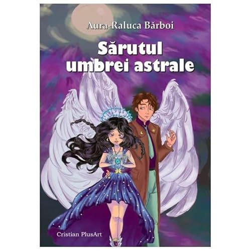 Sarutul Umbrei Astrale von Cristian Plusart