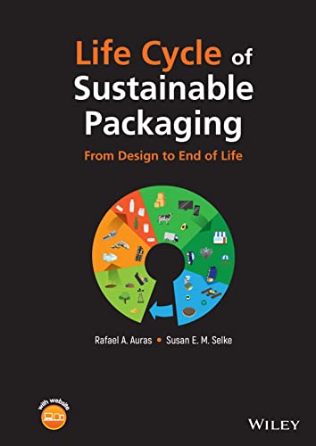 Life Cycle of Sustainable Packaging: From Design to End of Life von John Wiley & Sons Inc