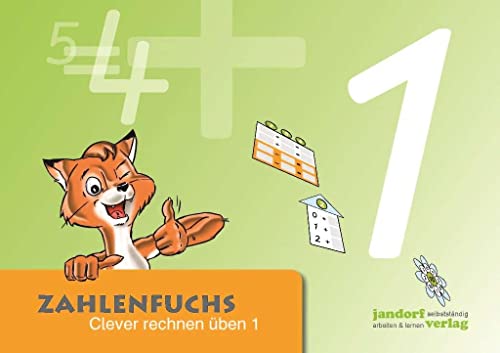 Zahlenfuchs 1: Clever rechnen üben von jandorfverlag