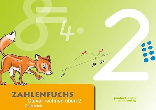 Zahlenfuchs 2 (Ausgabe Österreich): Clever rechnen üben: Clever rechnen üben (BNR 160.596)