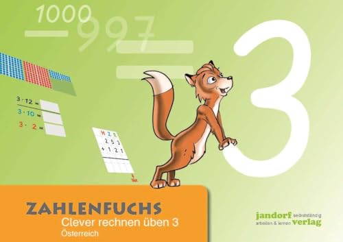 Zahlenfuchs 3 (Ausgabe Österreich): Clever rechnen üben (BNR 165.635)