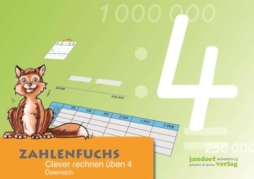 Zahlenfuchs 4 - Ausgabe Österreich: Clever rechnen üben
