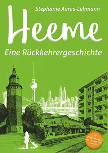 Heeme: Eine Rückkehrergeschichte von Books on Demand GmbH