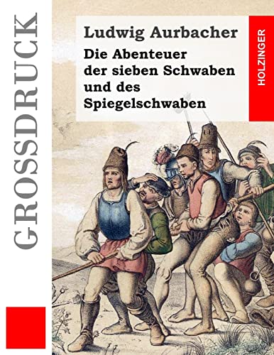 Die Abenteuer der sieben Schwaben und des Spiegelschwaben von CREATESPACE