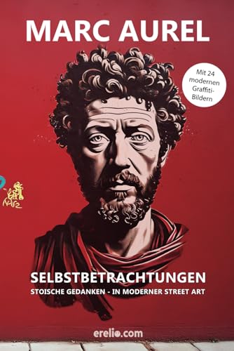 Selbstbetrachtungen in moderner Street Art. (Illustriert) von Independently published