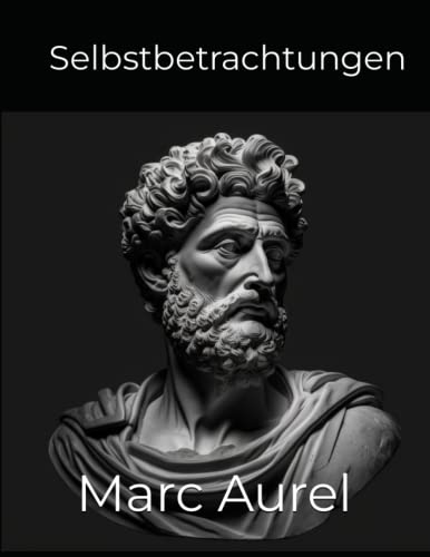 Selbstbetrachtungen Selbstbetrachtungen