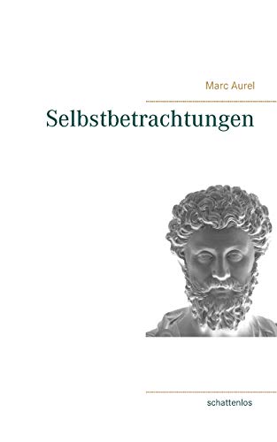 Selbstbetrachtungen Selbstbetrachtungen