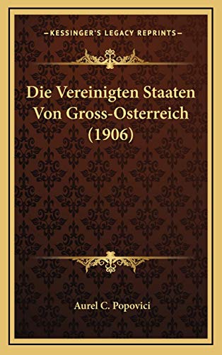 Die Vereinigten Staaten Von Gross-Osterreich (1906)