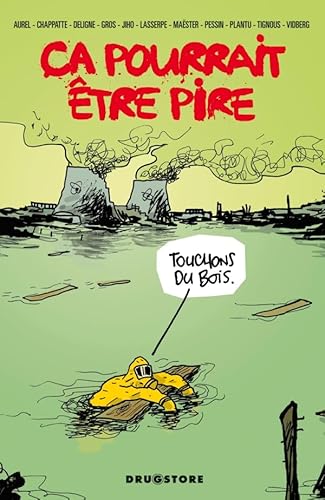 Ca pourrait être pire