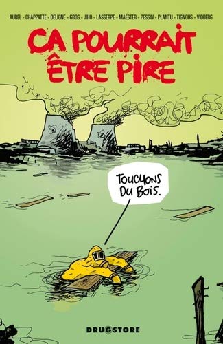 Ca pourrait être pire von GLÉNAT BD