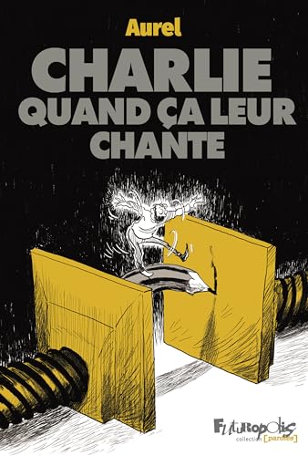 Charlie quand ça leur chante von FUTUROPOLIS
