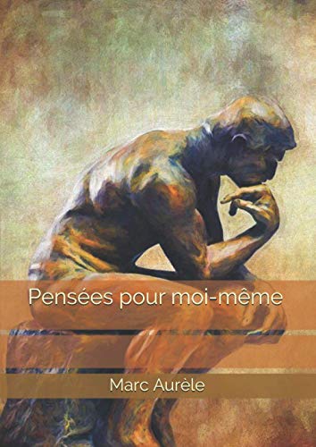 Pensées pour moi-même Pensées pour moi-même von Independently published