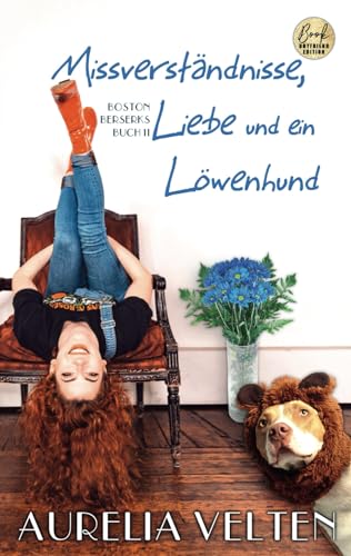 Missverständnisse, Liebe und ein Löwenhund (Boston Berserks, Band 11)