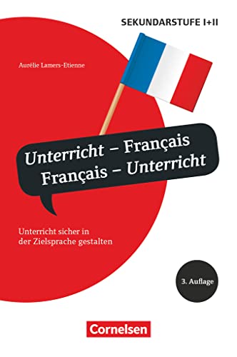 Unterrichtssprache: Unterricht - Français, Français - Unterricht (4. Auflage) - Unterricht sicher in der Zielsprache gestalten - Buch von Cornelsen Vlg Scriptor