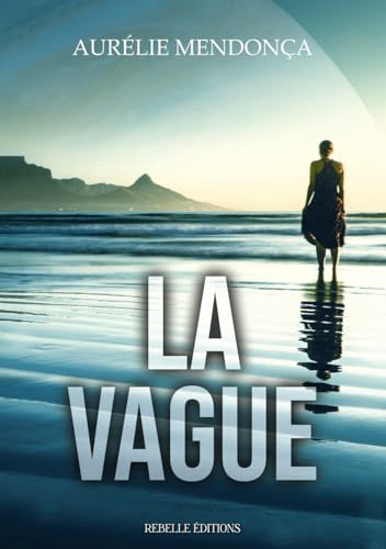 La vague La vague von Rebelle