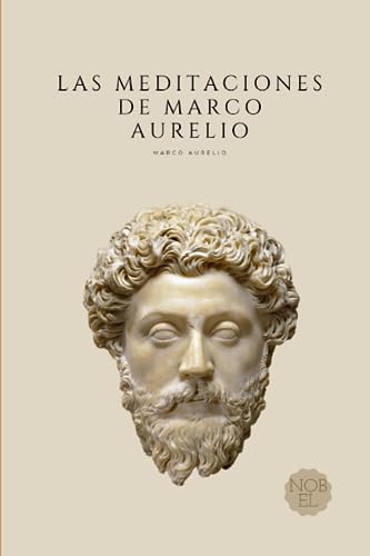 Las Meditaciones de Marco Aurelio: Filosofía Romana von Independently published