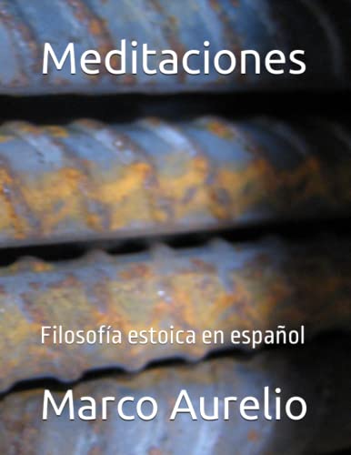 Meditaciones: Filosofía estoica en español von Independently published