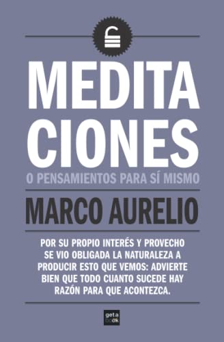 Meditaciones: Pensamientos para sí mismo