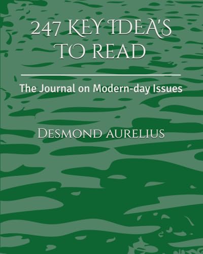 247 KEY IDEA'S TO READ: The Journal on Modern-day Issues von Independently published