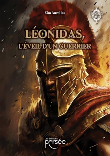 Léonidas, l'éveil d'un guerrier Léonidas, l'éveil d'un guerrier von PERSEE