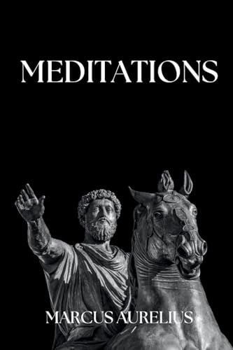 Marcus Aurelius - Meditations: Adapted for the Contemporary Reader Marcus Aurelius - Meditations: Adapted for the Contemporary Reader von RiverLand Books