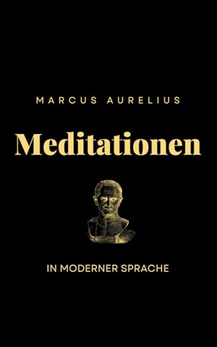 Meditationen: in moderner Sprache Meditationen: in moderner Sprache von Sophia Verlag