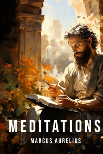 Meditations (Original Version): Timeless Wisdom & Insights for Self-Discovery